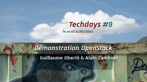 Techdays #9 – Démonstration OpenStack, Guillaume Oberlé et Alain Zamboni