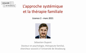 Introduction - « L’approche systémique et la thérapie familiale » (UE Introduction aux approches thérapeutiques, Licence 2 de Psychologie)