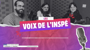 Les Voies de l’INSPÉ - épisode 6 - À la rencontre des associations étudiantes de l’INSPÉ !
