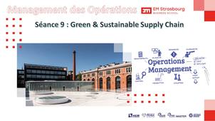 Séance 9 : Green & Sustainable Supply Chain (Introduction)