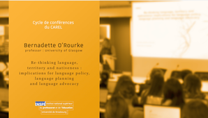 Mme Bernadette O'Rourke | Re-thinking language, territory and nativeness: implications for language policy, language planning and language advocacy